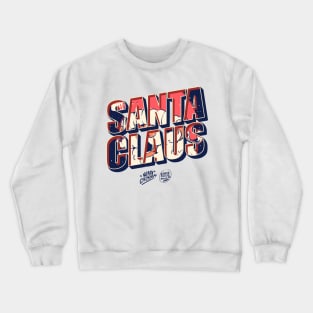 SANTACLAUS TYPOGRAPHY Crewneck Sweatshirt